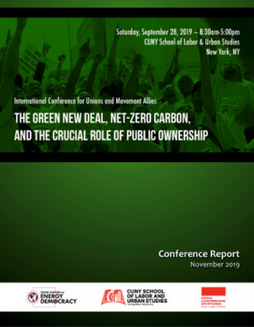 TUED Bulletin 93: Conference Report on “The Green New Deal, Net-Zero Carbon, and the Crucial Role of Public Ownership”